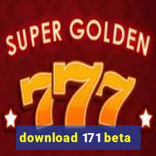 download 171 beta